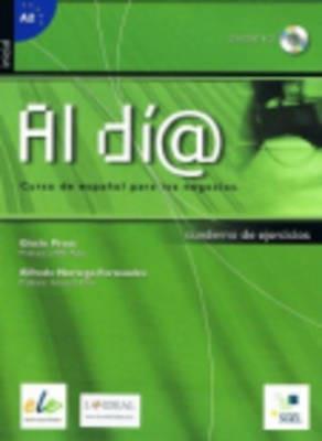 Al dia. Curso inicial. Ejercicios. e professionali. Con CD Audio - Gisele Prost, Alfredo Noriega - Libro SGEL 2007 | Libraccio.it