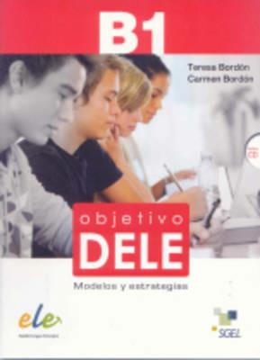 Objetivo Dele. Metodos y estrategias. Con espansione online - Teresa Bordon, Carmen Bordon - Libro SGEL 2012 | Libraccio.it
