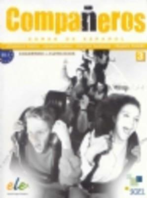 Compañeros. Cuaderno de ejercicios. Per la Scuola media. Vol. 3 - Ignacio Rodero, Carmen Sardinero, Francisca Castro - Libro SGEL 2009 | Libraccio.it