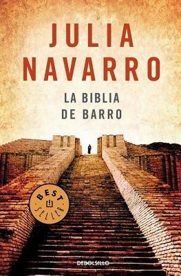 La biblia de barro - Julia Navarro - Libro De Borsillo 2011 | Libraccio.it