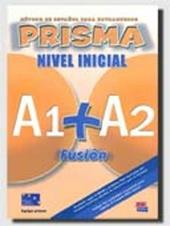Prisma. A1-A2. Libro del alumno. Con CD Audio. Con espansione online