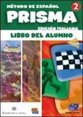 Prisma. Libro del alumno-Cuaderno. Ediz. italiana. Con CD Audio. Vol. 2