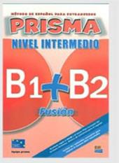 Prisma fusión. B1-B2. Libro del alumno. Con 2 CD Audio. Con espansione online