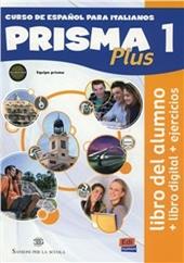 Prisma plus. Libro del alumno-Ejercicios. Con cuaderno actividades. Con CD-ROM. Con e-book. Con espansione online. Vol. 1