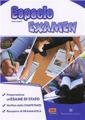 Espacio examen. Per la scuola media. Con espansione online