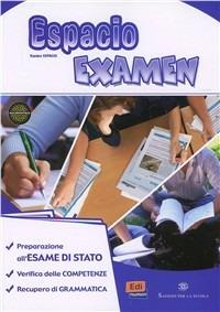 Espacio examen.  - Libro Edinumen Editorial 2013 | Libraccio.it