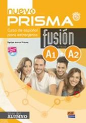 Nuevo prisma. Fusion A1/A2. Libro del alumno. Con CD Audio. Con espansione online