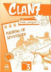 Clan 7. Nivel 3. Libro de ejercicios. Con Hola, amigos. ! Con espansione online
