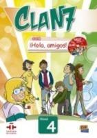 Clan 7 con hola, amigos! Nivel 4. Libro del alumno. Con CD-ROM. Con espansione online