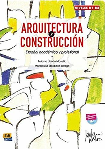 Arquitectura y construccion. Con espansione online  - Libro Edinumen Editorial 2015 | Libraccio.it