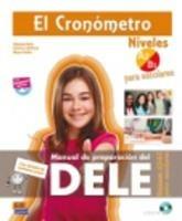 El Cronometro. Nivel A2-B1. Manuale di preparazione del Dele. Per le Scuole superiori. Con CD. Con espansione online
