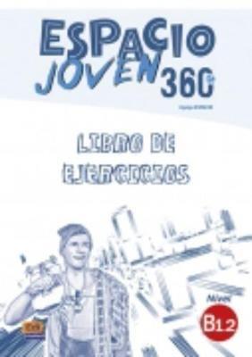 Espacio joven 360°. Nivel B1.2. Libro de ejercicios. Per le Scuole superiori.  - Libro Edinumen Editorial 2022 | Libraccio.it