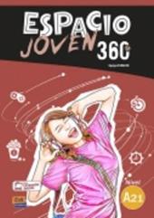 Espacio joven 360. Libro del alumno. Nivel A2.1. Con e-book. Con espansione online