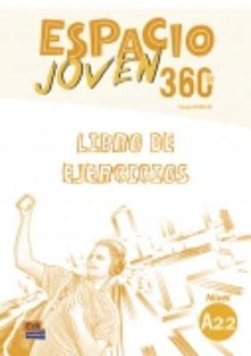 Espacio joven 360°. Nivel A2.2. Libro de ejercicios. Vol. 2  - Libro Edinumen Editorial 2022 | Libraccio.it