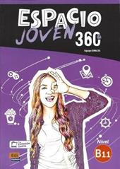 Espacio joven 360°. Nivel B1.1. Libro del alumno. Con e-book. Con espansione online. Vol. 3