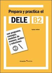 Dele B2. Prepara y practica.