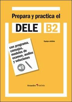 Dele B2. Prepara y practica.  - Libro Academia Universa Press 2014 | Libraccio.it