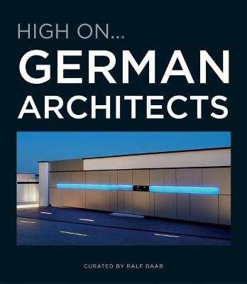 High on...German architects  - Libro Loft Media Publishing 2019 | Libraccio.it