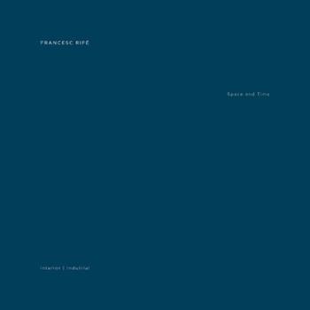 Francesc Rife. Space and time. Industrial and interiors. Ediz. illustrata  - Libro Loft Media Publishing 2019 | Libraccio.it