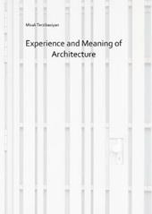 Experience and meaning of architecture