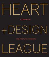 Heart+Design League. Modern Asian Architecture + Interiors