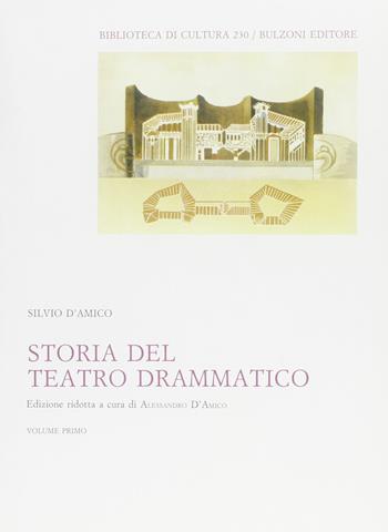 Storia del teatro drammatico. Vol. 1 - Silvio D'Amico - Libro Bulzoni 2016 | Libraccio.it