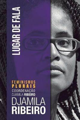 Lugar de Fala - Djamila Ribeiro - Libro Editora Jandaira | Libraccio.it