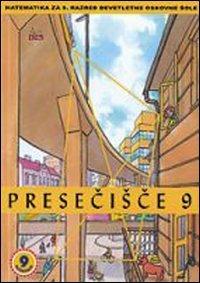 Presecisce. Ucbenik. Resitve 9/9. Vol. 9 - Milena Strnad - Libro Dzs-Lj Lubiana 2007 | Libraccio.it