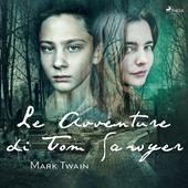 Libraccio Le Avventure di Tom Sawyer (audiolibro)