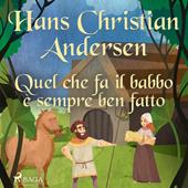 Libraccio Quel che fa il babbo è sempre ben fatto (audiolibro)