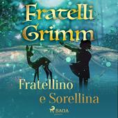 Libraccio Fratellino e sorellina (audiolibro)
