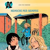 Libraccio Klara con la K 18 - Nemiche per sempre (audiolibro)