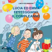 Libraccio Lucia ed Emma festeggiano il compleanno (audiolibro)