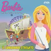 Libraccio Barbie e il Club delle Sorelle Detective 2 - Il lungomare stregato (audiolibro)