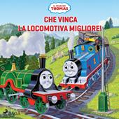 Libraccio Il trenino Thomas - Che vinca la locomotiva migliore (audiolibro)