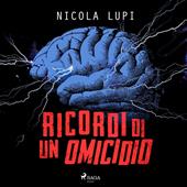 Libraccio Ricordi di un omicidio (audiolibro)