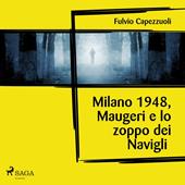 Libraccio Milano 1948 Maugeri e lo zoppo dei Navigli (audiolibro)