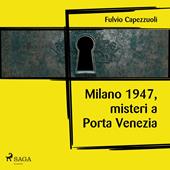 Libraccio Milano 1947 misteri a Porta Venezia (audiolibro)