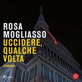 Libraccio Uccidere qualche volta (audiolibro)
