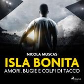 Libraccio Isla Bonita. Amori bugie e colpi di tacco (audiolibro)