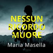 Libraccio Nessun ricordo muore (audiolibro)
