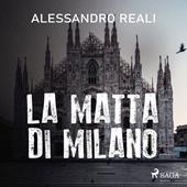 Libraccio La matta di Milano (audiolibro)