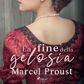 Libraccio La fine della gelosia (audiolibro)