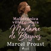 Libraccio Malinconica villeggiatura di Madame de Breyves (audiolibro)