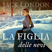 Libraccio La figlia delle nevi (audiolibro)
