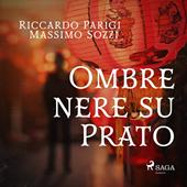Libraccio Ombre nere su Prato (audiolibro)