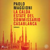 Libraccio La calda estate del commissario Casablanca (audiolibro)