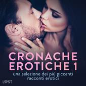 Libraccio Cronache erotiche #1: una selezione dei più piccanti racconti erotici (audiolibro)
