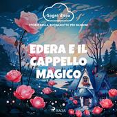 Libraccio Edera e il cappello magico (audiolibro)