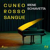 Libraccio Cuneo rosso sangue. Armando Dalmasso e i veleni del Conservatorio (audiolibro)